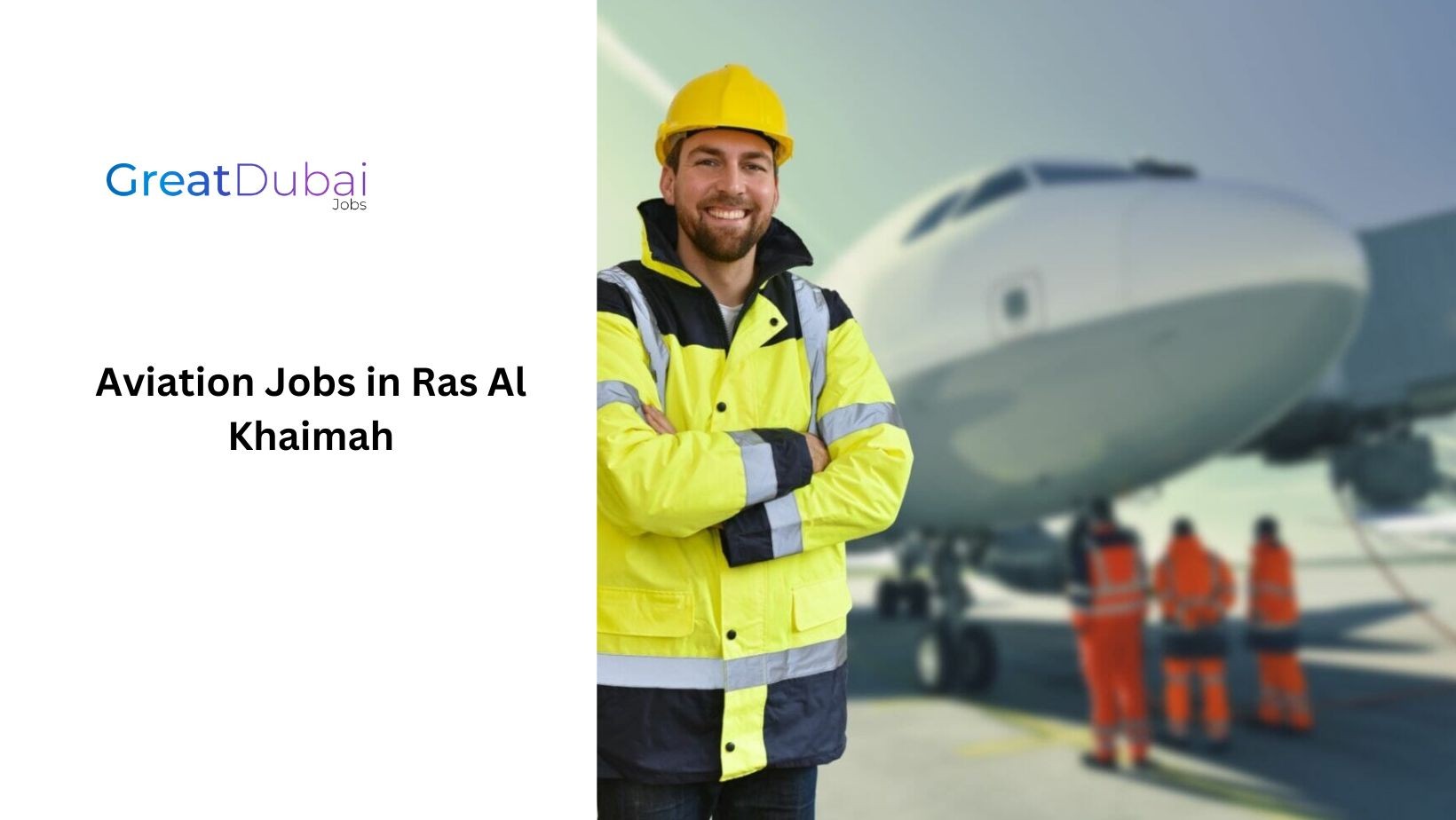 Aviation Jobs in Ras Al Khaimah Explore latest Vacancies