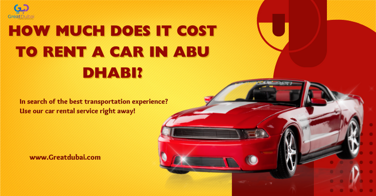 How Much Does it Cost to Rent a Car in Abu Dhabi?