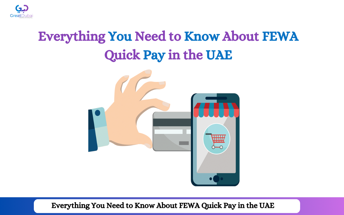 Everything You Need to Know About FEWA Quick Pay in the UAE