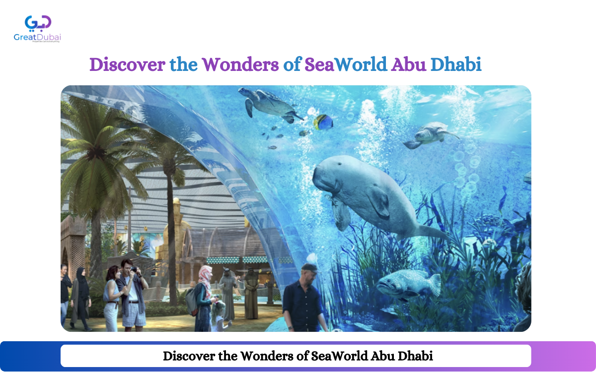 Discover the Wonders of SeaWorld Abu Dhabi