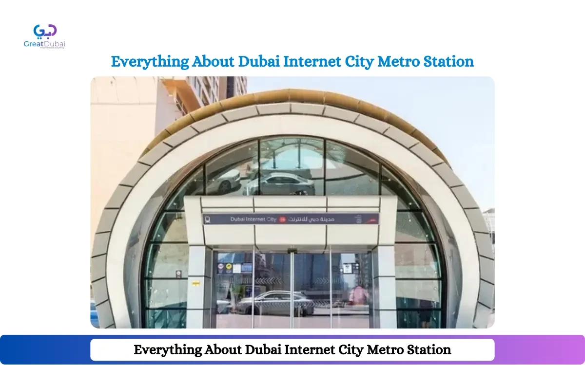 Everything About Dubai Internet City Metro Station