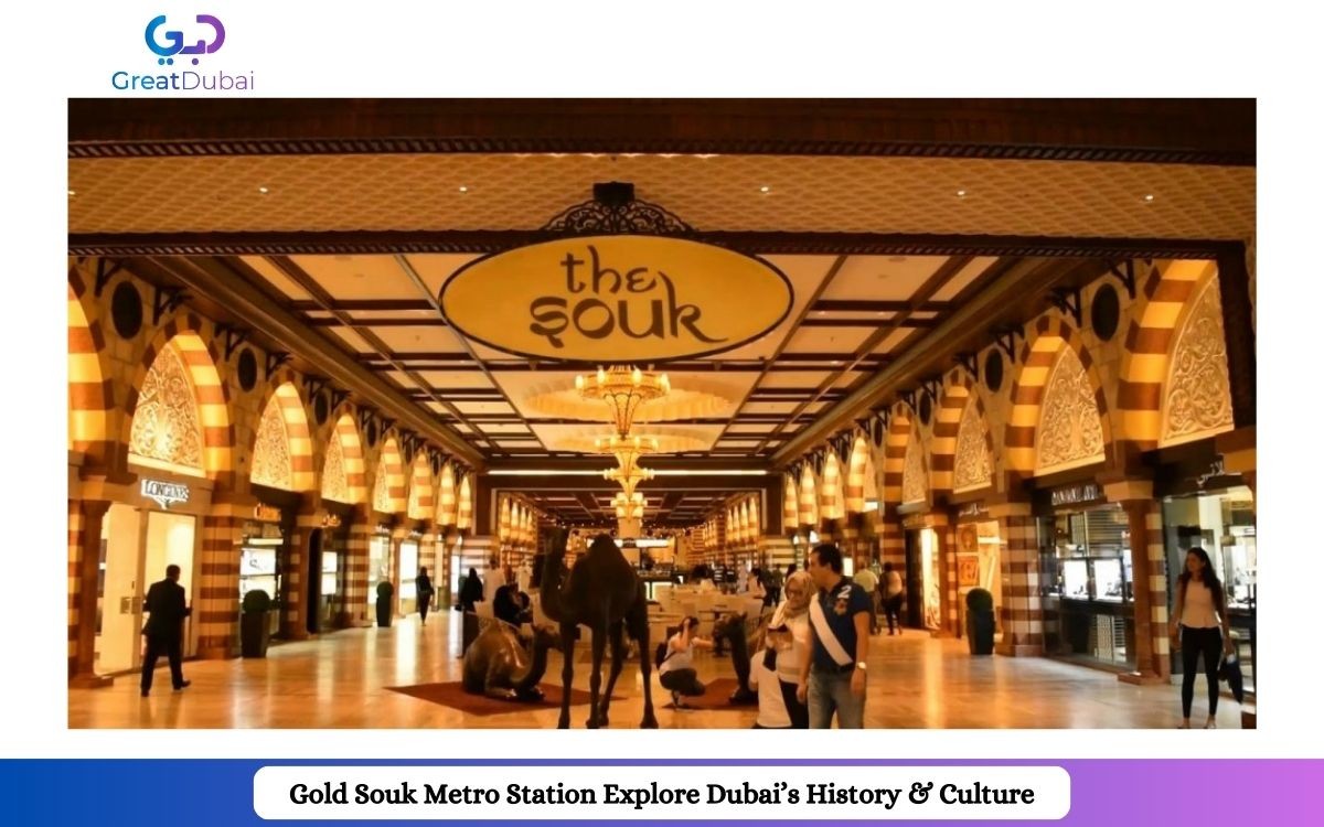 Gold Souk Metro Station | A Gateway to Dubai’s Cultural Heritage