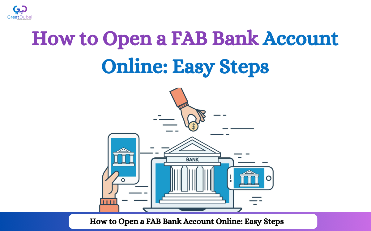 How to Open a FAB Bank Account Online: Easy Steps