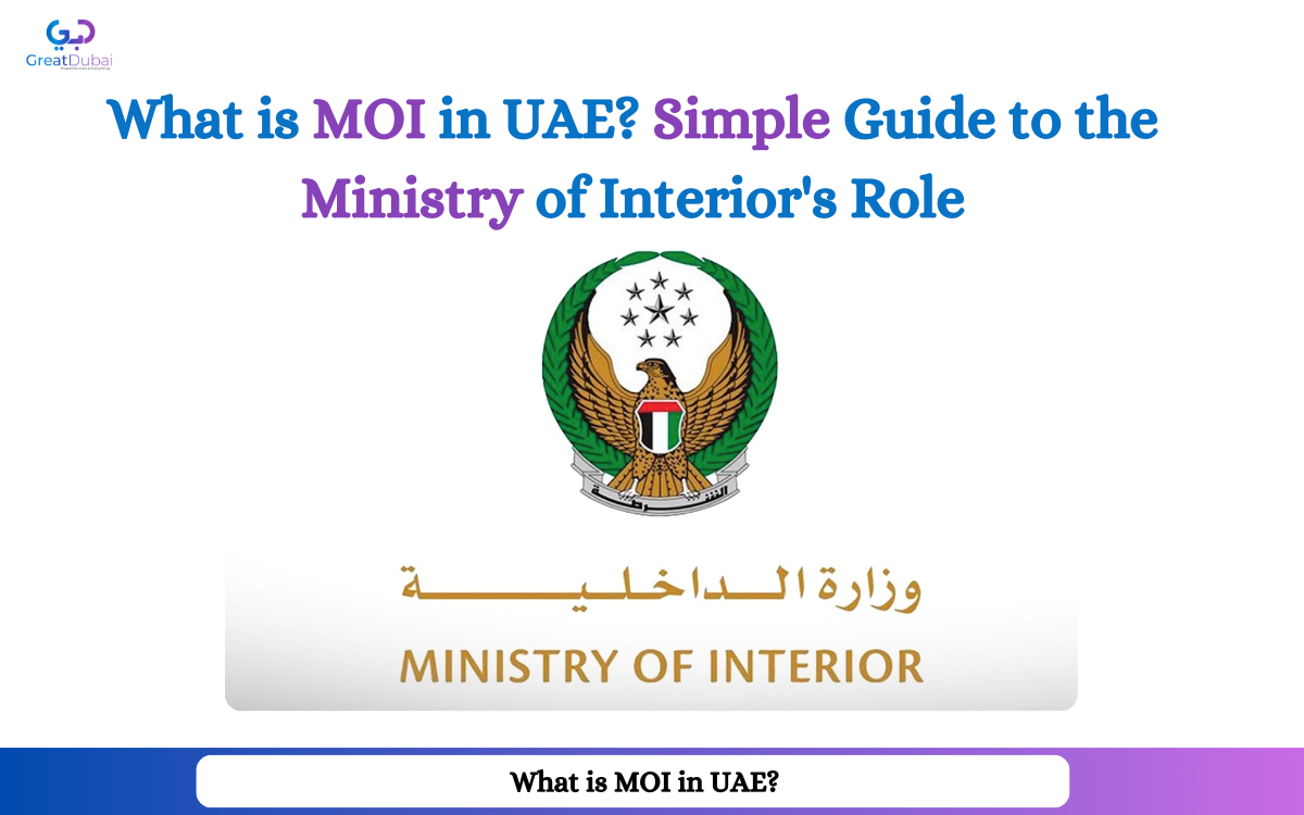 What is MOI in UAE? Simple Guide to the Ministry of Interior's Role