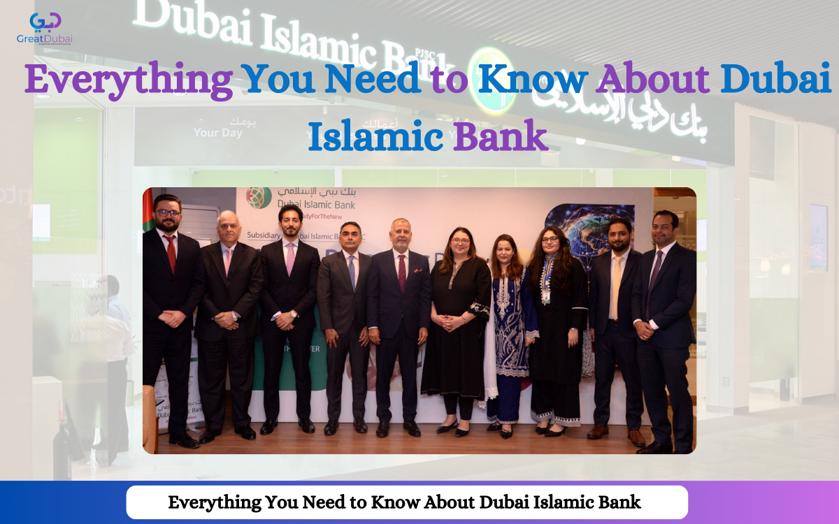 Everything You Need to Know About Dubai Islamic Bank