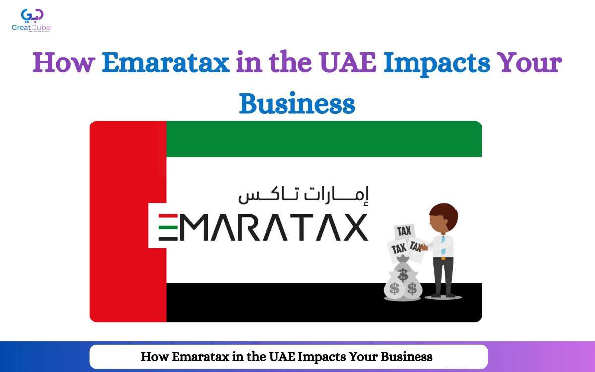 How Emaratax in the UAE Impacts Your Business (Key Insights)