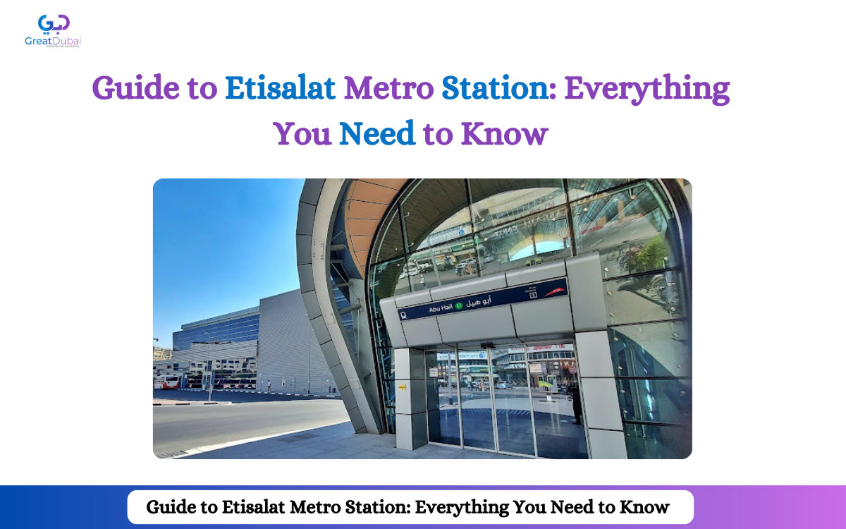 Etisalat Metro Station: A Gateway to Dubai's Vibrant Community