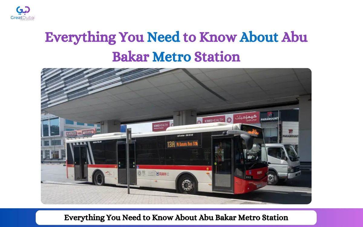 Everything You Need to Know About Abu Bakar Metro Station