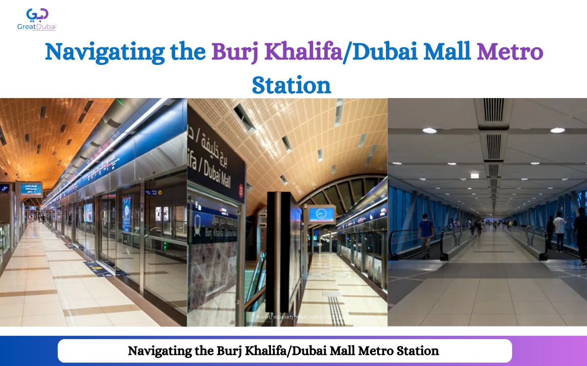 Navigating the Burj Khalifa/Dubai Mall Metro Station