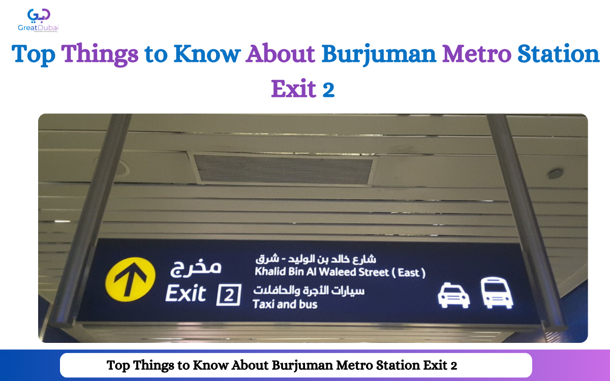 Top Things to Know About Burjuman Metro Station Exit 2