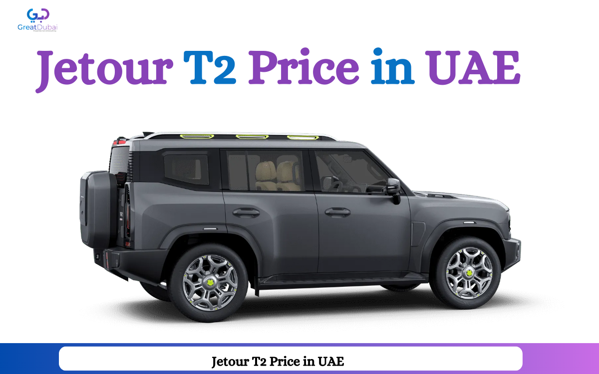 Jetour T2 Price in UAE: Comprehensive Overview of 2024 Pricing and Deals