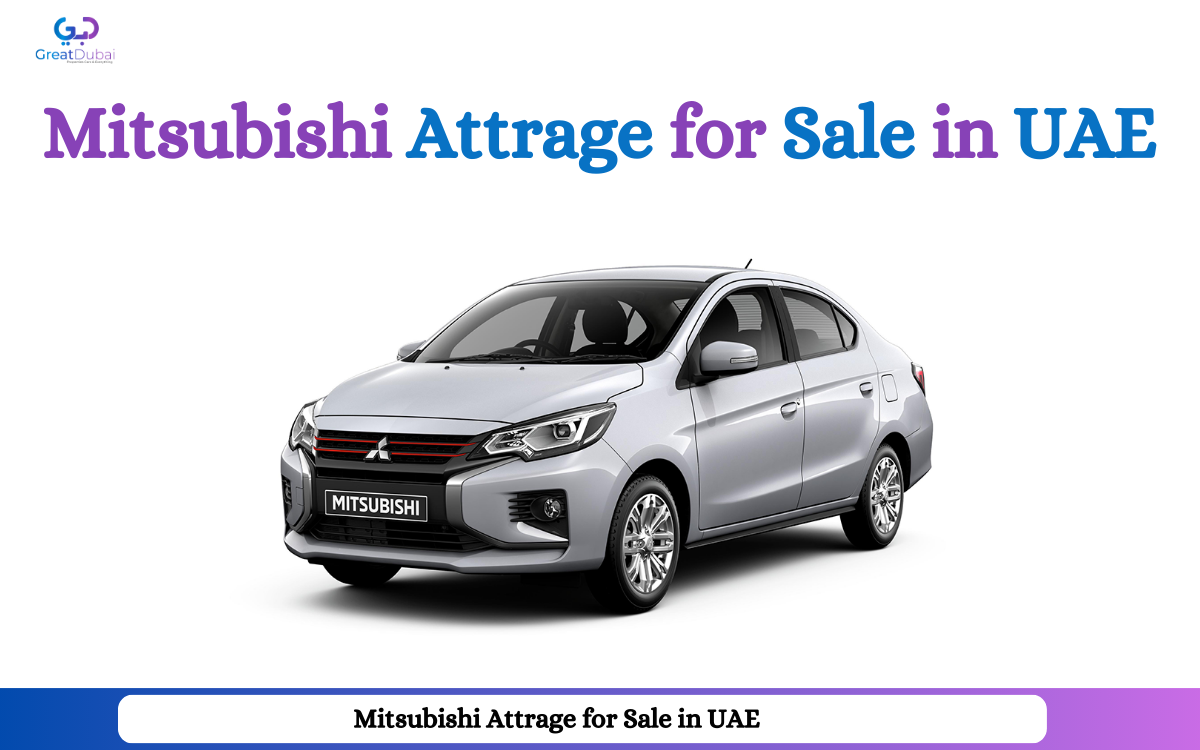 Affordable Mitsubishi Attrage for Sale in UAE With Great Dubai