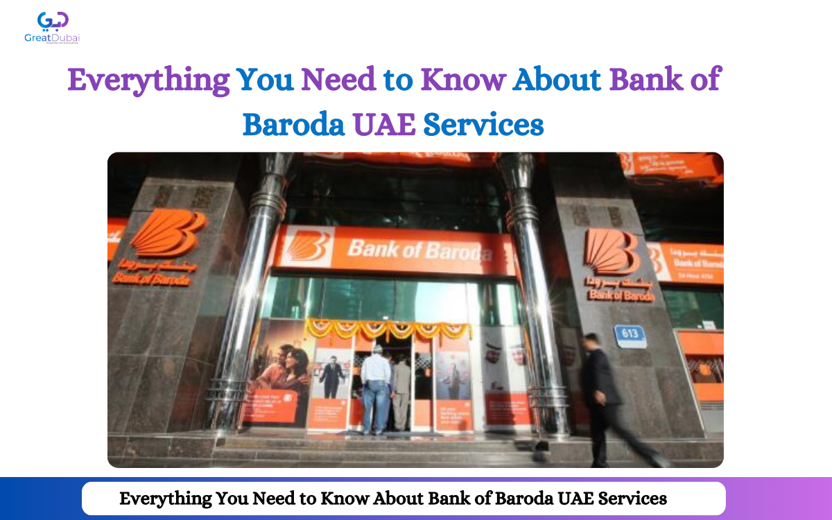 Top Services Offered by Bank of Baroda to customers in UAE