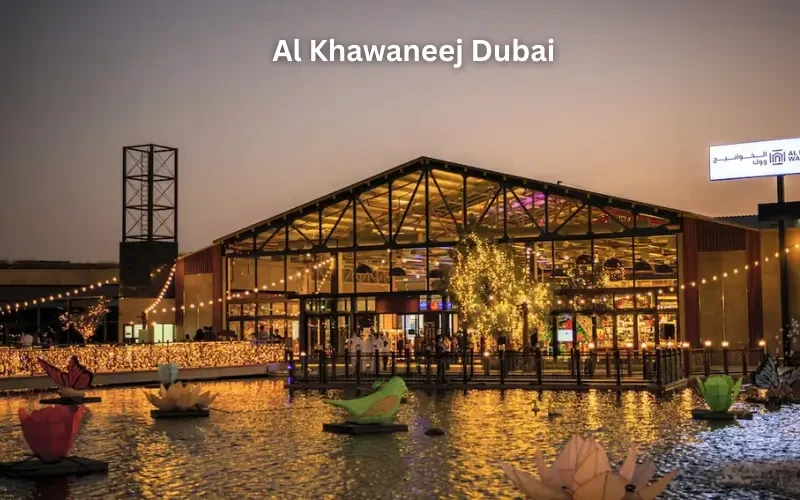 Al Khawaneej Dubai: A Hidden Gem in the Heart of the Emirates
