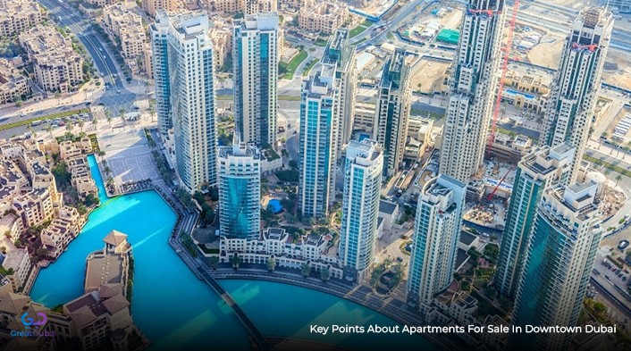 Key points about apartments for sale in Downtown Dubai