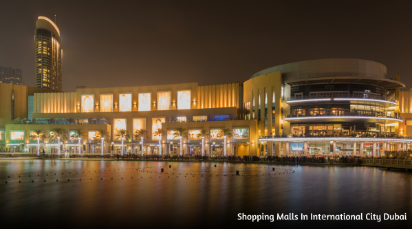 Shopping Malls in International City Dubai