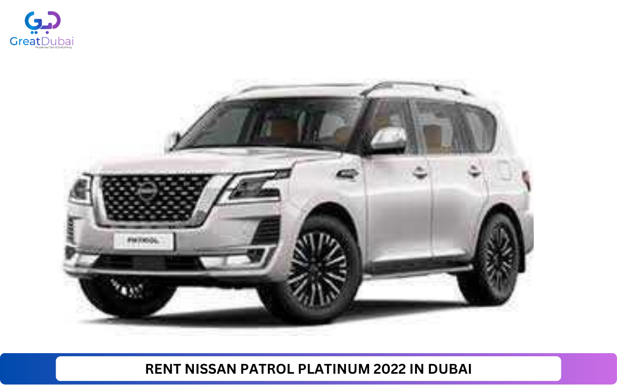 RENT NISSAN PATROL PLATINUM 2022 IN DUBAI - image 1