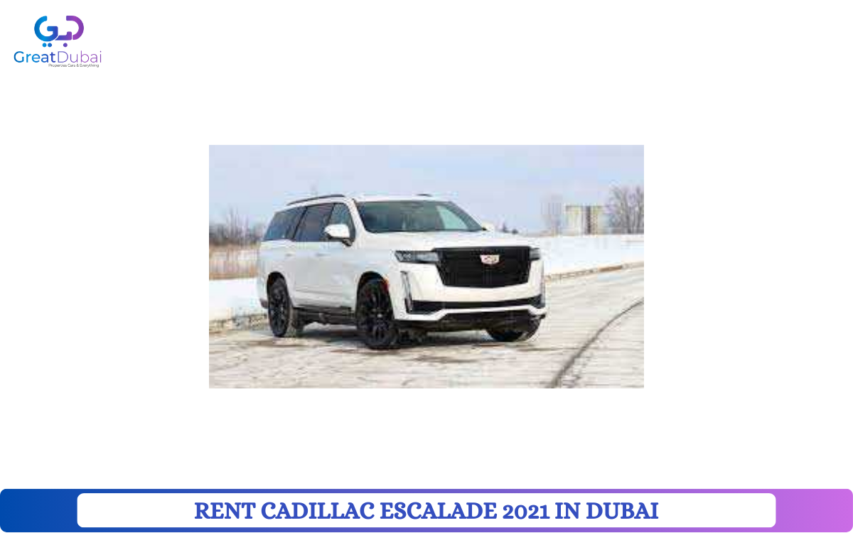 RENT CADILLAC ESCALADE 2021 IN DUBAI-pic_1