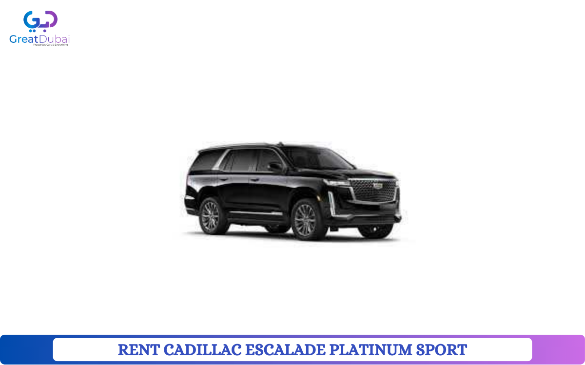 RENT CADILLAC ESCALADE PLATINUM SPORT 2022 IN DUBAI-pic_1