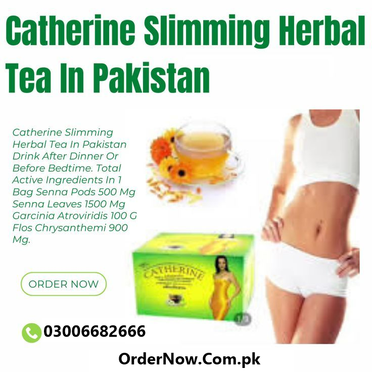 Catherine Tea Price in Risalpur, Sindh, Punjab, Pakistan - | 03006682666 | OrderNow.com.pk