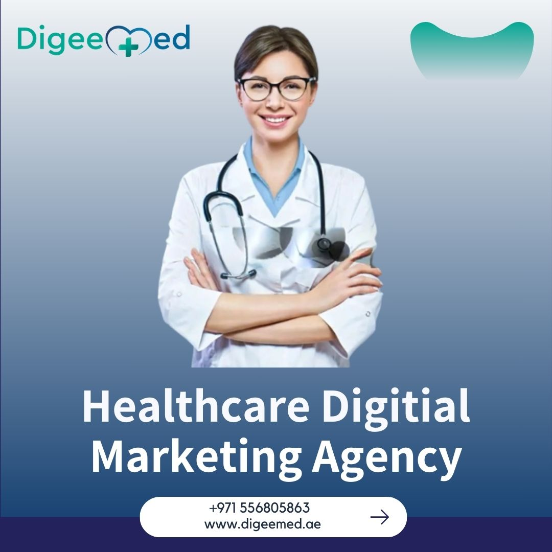 Empowering Healthcare Excellence through Digital Marketing Agency in UAE